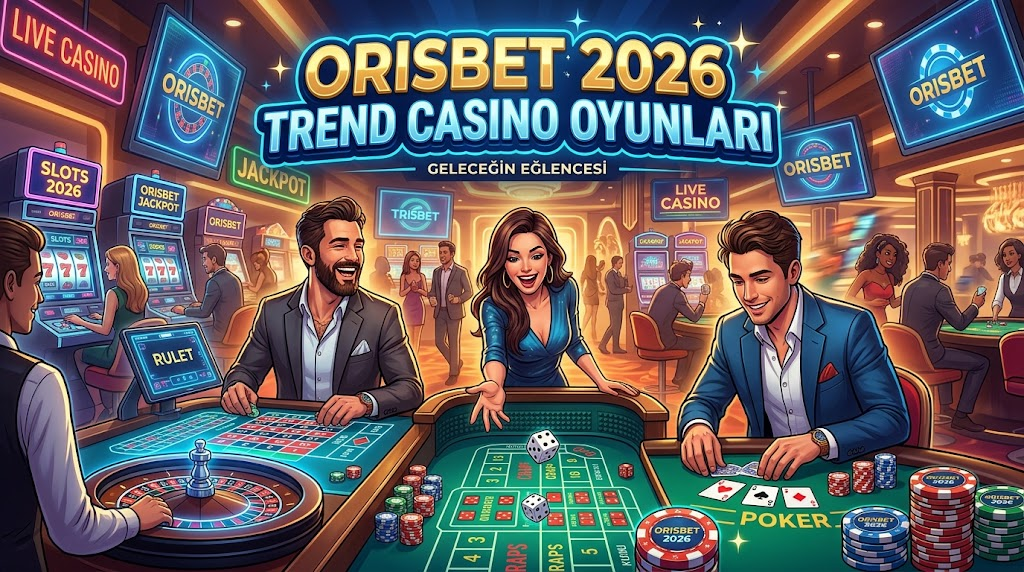 Orisbet 2026 Trend Casino Oyunları görseli